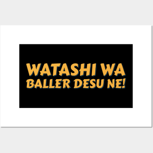 Watashi Wa Baller Desu Ne Posters and Art